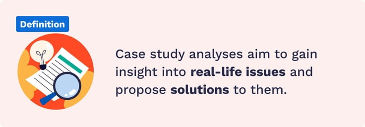 The picture shows the definition of a case study analysis.