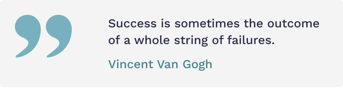 The picture contains a famous quote by Vincent Van Gogh about failure.