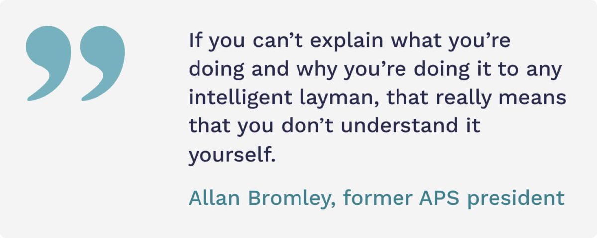The picture contains a quote by Allan Bromley, a famous physicist and a former APS president.