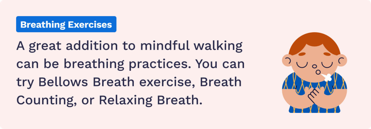 Advice for integrating breathing practices along with mindful walking.