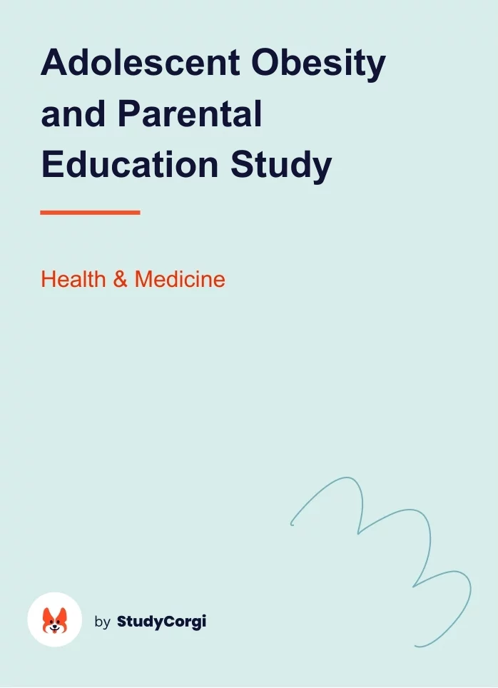 Adolescent Obesity and Parental Education Study. Page 1
