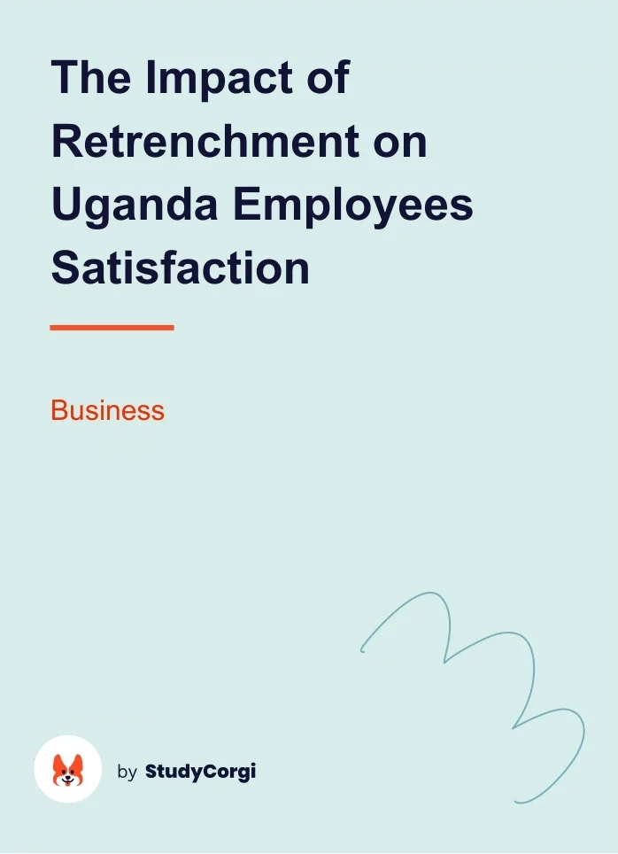 The Impact of Retrenchment on Uganda Employees Satisfaction. Page 1