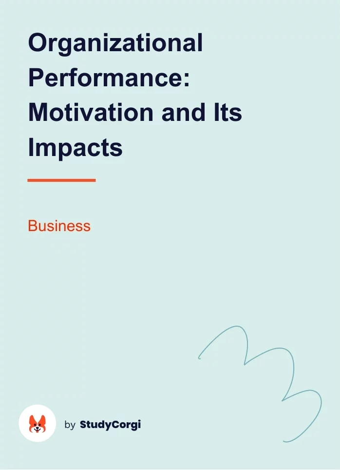 Organizational Performance: Motivation and Its Impacts. Page 1