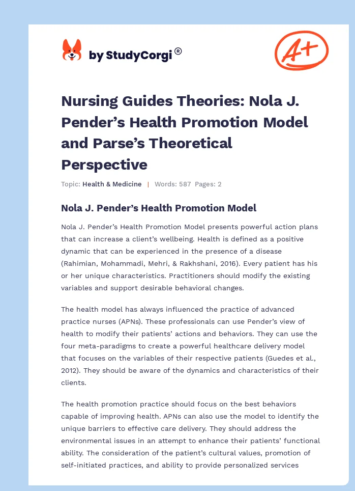 Nursing Guides Theories: Nola J. Pender’s Health Promotion Model and Parse’s Theoretical Perspective. Page 1