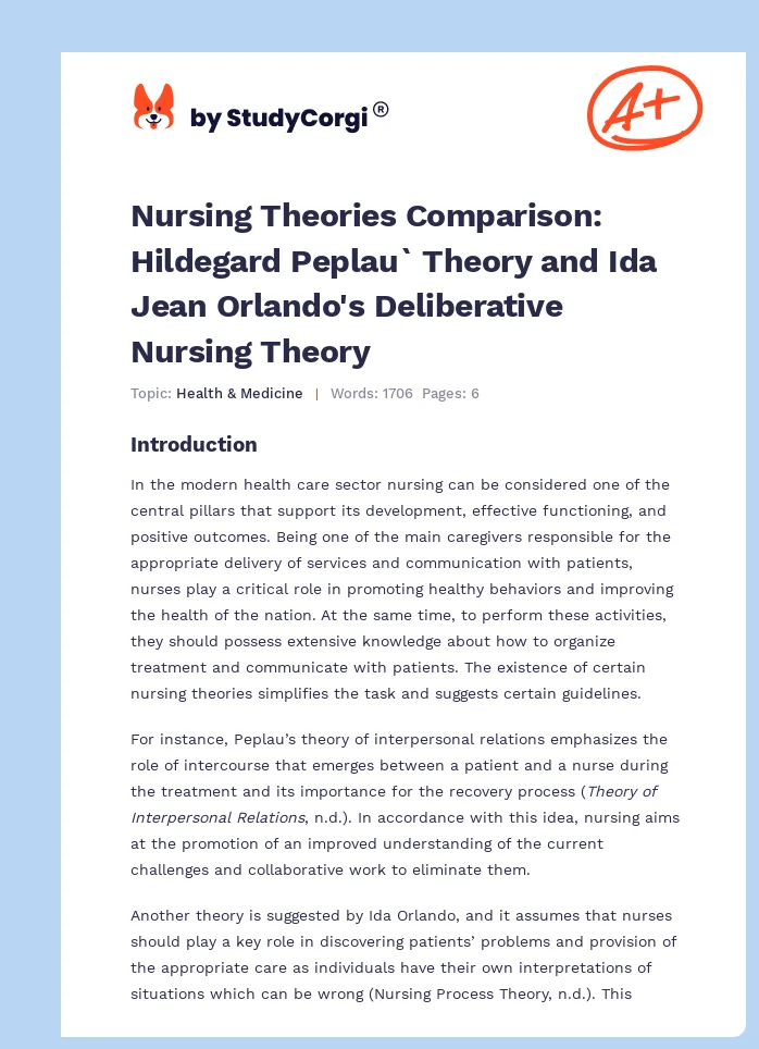 Nursing Theories Comparison: Hildegard Peplau` Theory and Ida Jean Orlando's Deliberative Nursing Theory. Page 1