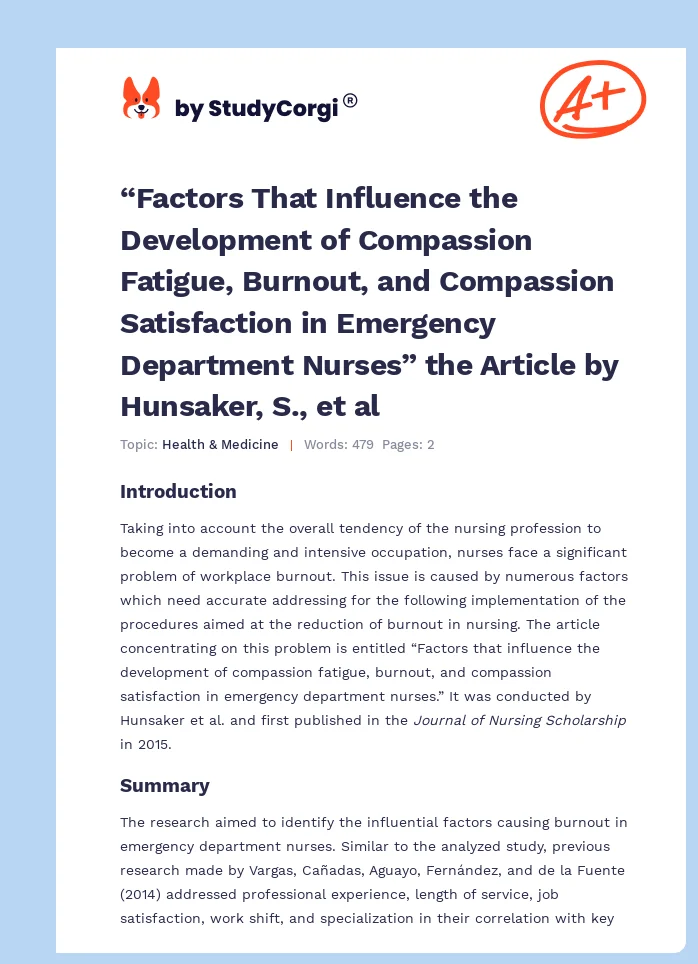 “Factors That Influence the Development of Compassion Fatigue, Burnout, and Compassion Satisfaction in Emergency Department Nurses” the Article by Hunsaker, S., et al. Page 1