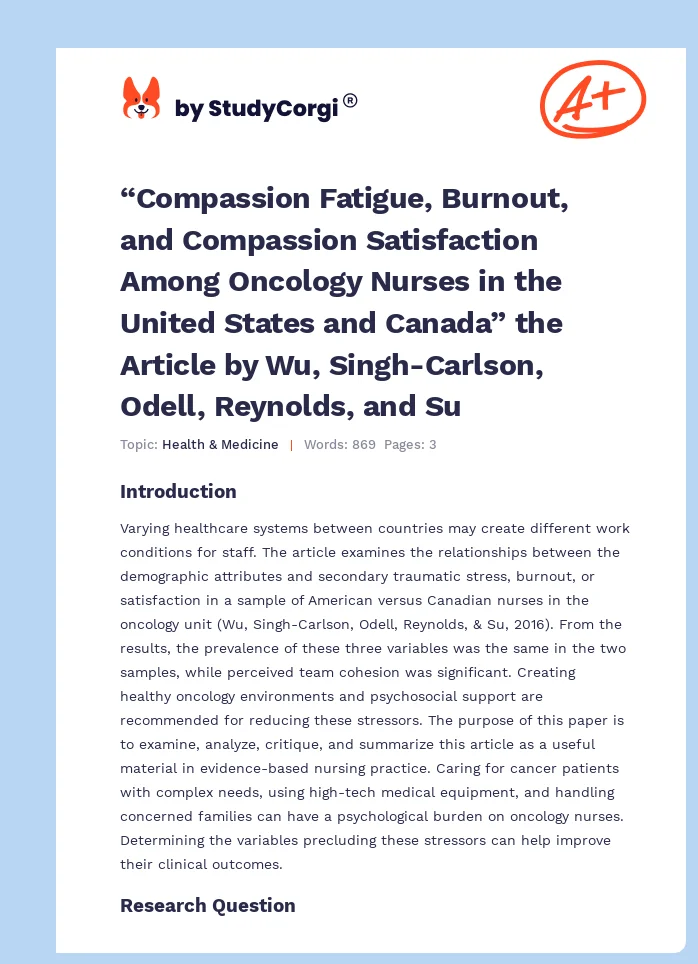 “Compassion Fatigue, Burnout, and Compassion Satisfaction Among Oncology Nurses in the United States and Canada” the Article by Wu, Singh-Carlson, Odell, Reynolds, and Su. Page 1