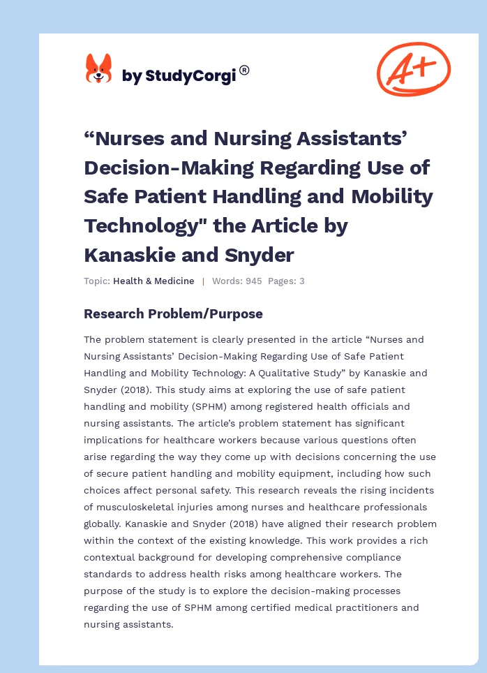 “Nurses and Nursing Assistants’ Decision-Making Regarding Use of Safe Patient Handling and Mobility Technology" the Article by Kanaskie and Snyder. Page 1