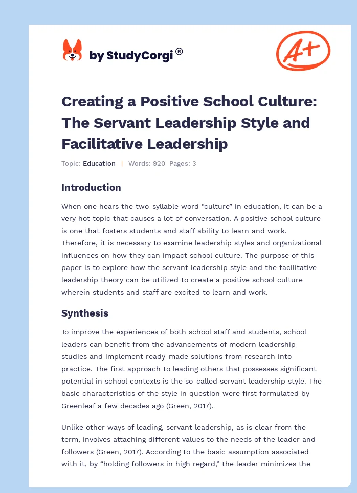Creating a Positive School Culture: The Servant Leadership Style and Facilitative Leadership. Page 1