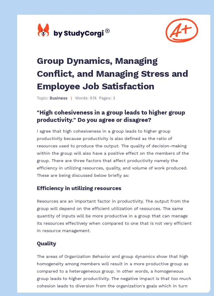 Group Dynamics, Managing Conflict, and Managing Stress and Employee Job Satisfaction. Page 1
