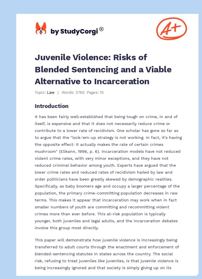 Juvenile Violence: Risks of Blended Sentencing and a Viable Alternative to Incarceration. Page 1