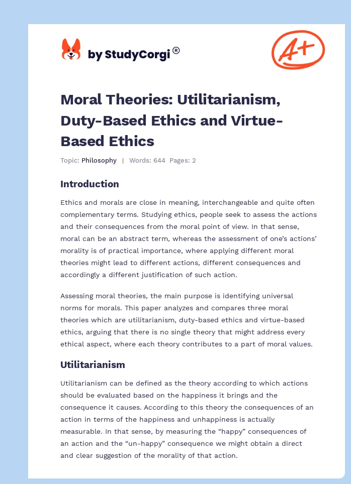 Moral Theories: Utilitarianism, Duty-Based Ethics and Virtue-Based Ethics. Page 1