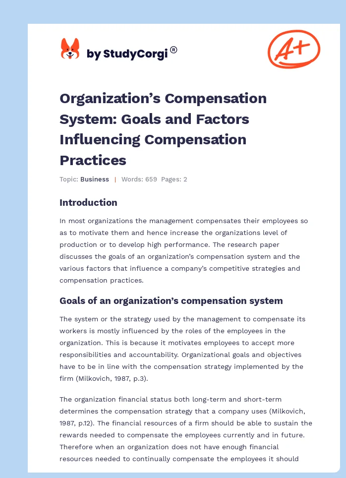 Organization’s Compensation System: Goals and Factors Influencing Compensation Practices. Page 1
