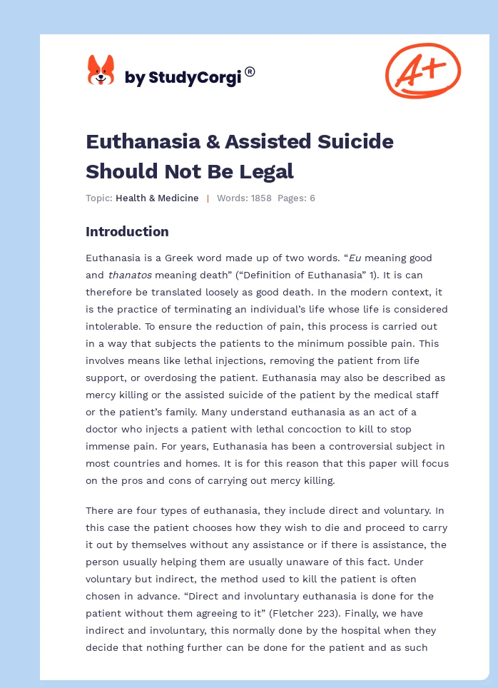 Euthanasia & Assisted Suicide Should Not Be Legal. Page 1