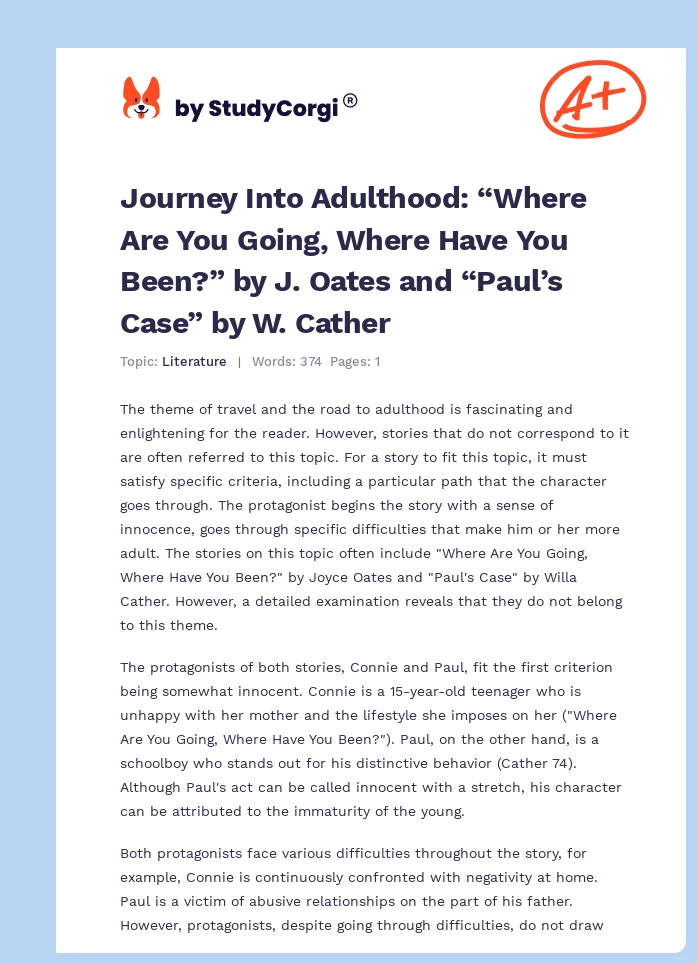 Journey Into Adulthood: “Where Are You Going, Where Have You Been?” by J. Oates and “Paul’s Case” by W. Cather. Page 1