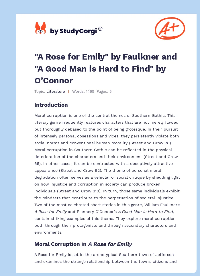 "A Rose for Emily" by Faulkner and "A Good Man is Hard to Find" by O’Connor. Page 1