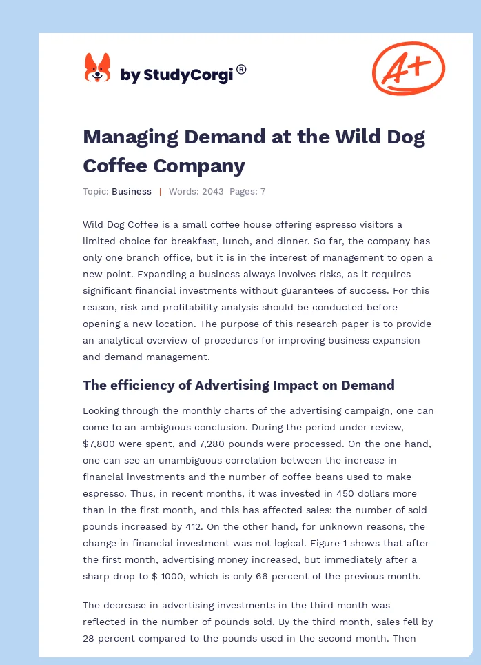 Managing Demand at the Wild Dog Coffee Company. Page 1