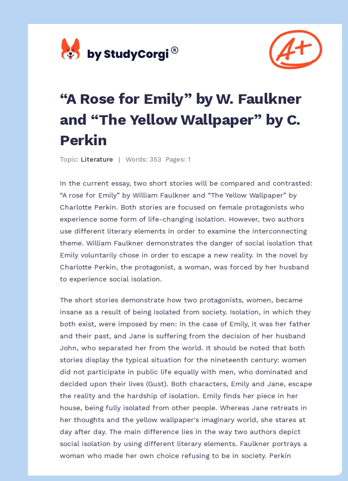 “A Rose for Emily” by W. Faulkner and “The Yellow Wallpaper” by C. Perkin. Page 1