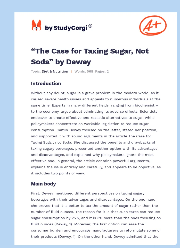 “The Case for Taxing Sugar, Not Soda” by Dewey. Page 1