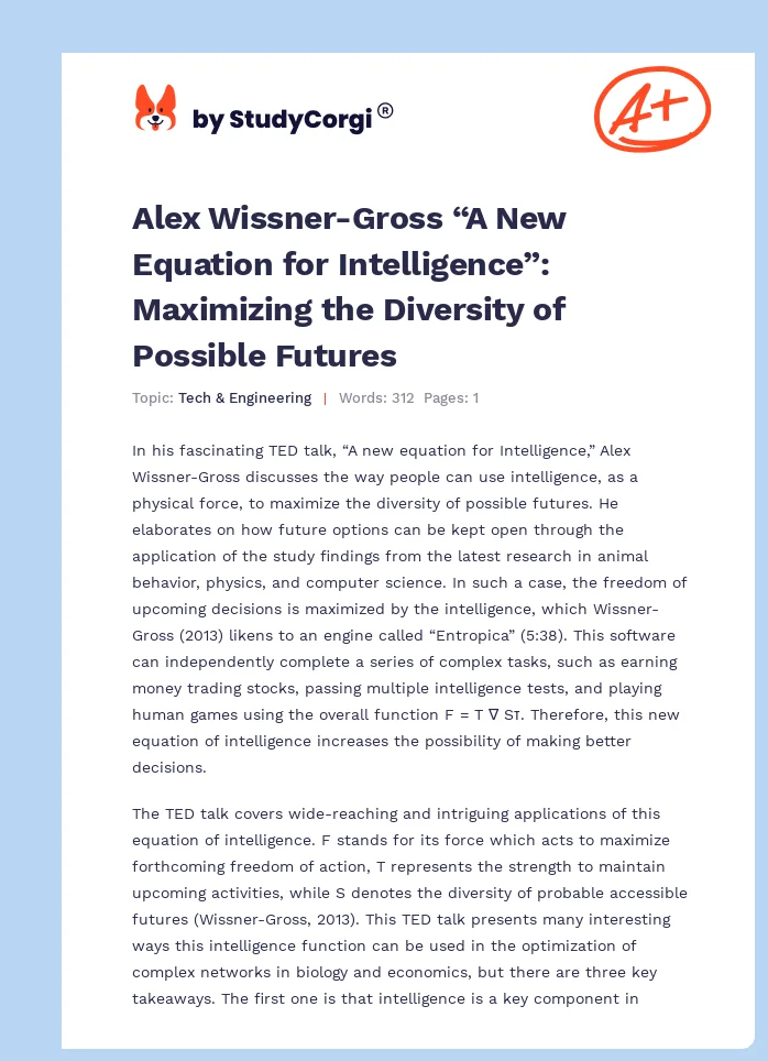 Alex Wissner-Gross “A New Equation for Intelligence”: Maximizing the Diversity of Possible Futures. Page 1