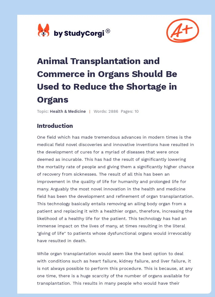 Animal Transplantation and Commerce in Organs Should Be Used to Reduce the Shortage in Organs. Page 1