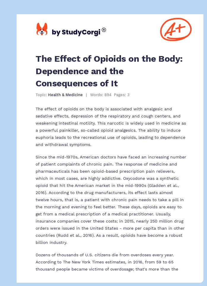 The Effect of Opioids on the Body: Dependence and the Consequences of It. Page 1