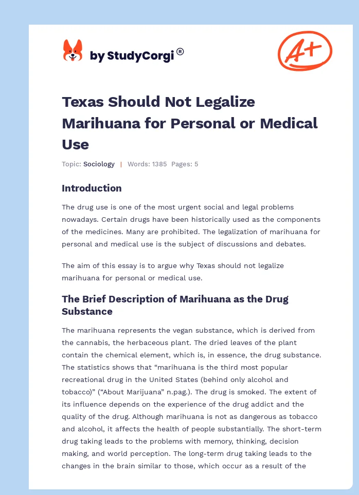 Texas Should Not Legalize Marihuana for Personal or Medical Use. Page 1