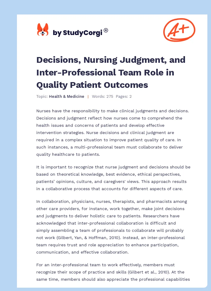 Decisions, Nursing Judgment, and Inter-Professional Team Role in Quality Patient Outcomes. Page 1