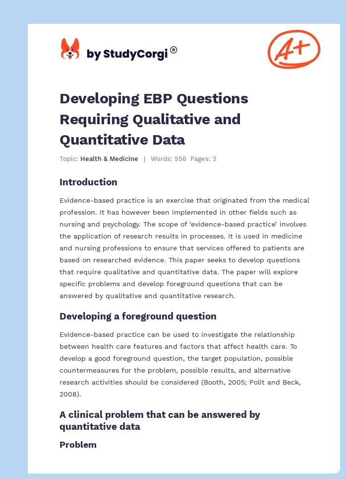 Developing EBP Questions Requiring Qualitative and Quantitative Data. Page 1