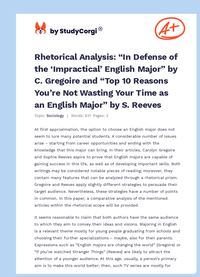 Rhetorical Analysis: “In Defense of the ‘Impractical’ English Major” by C. Gregoire and “Top 10 Reasons You’re Not Wasting Your Time as an English Major” by S. Reeves. Page 1