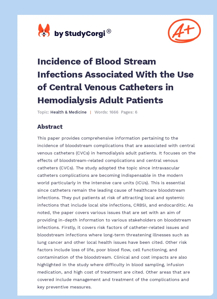 Incidence of Blood Stream Infections Associated With the Use of Central Venous Catheters in Hemodialysis Adult Patients. Page 1