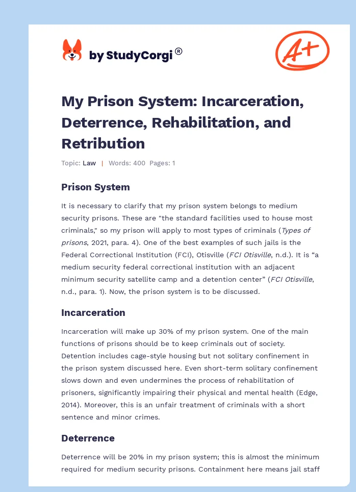 My Prison System: Incarceration, Deterrence, Rehabilitation, and Retribution. Page 1