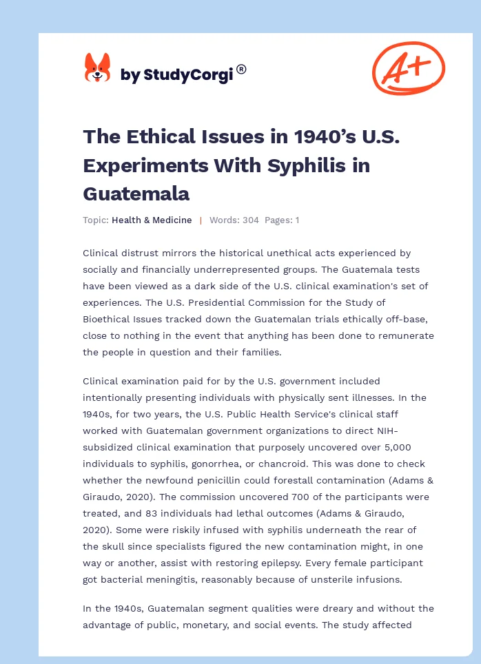 The Ethical Issues in 1940’s U.S. Experiments With Syphilis in Guatemala. Page 1
