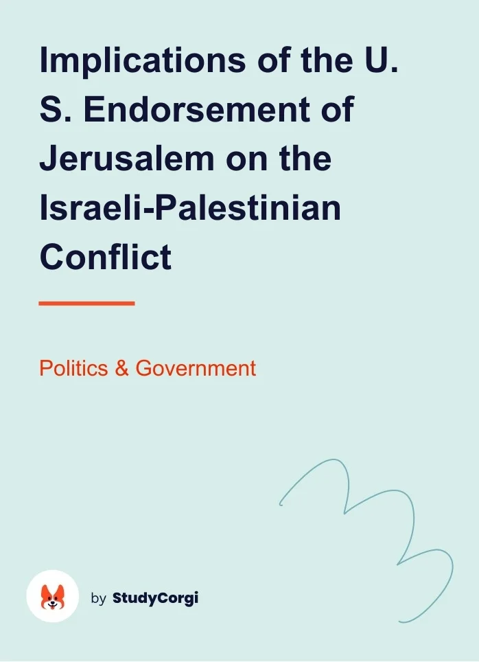 Implications of the U. S. Endorsement of Jerusalem on the Israeli-Palestinian Conflict. Page 1