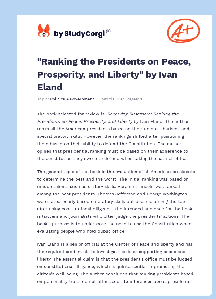 "Ranking the Presidents on Peace, Prosperity, and Liberty" by Ivan Eland. Page 1
