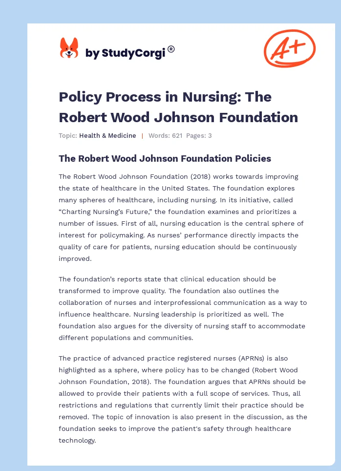 Policy Process in Nursing: The Robert Wood Johnson Foundation. Page 1