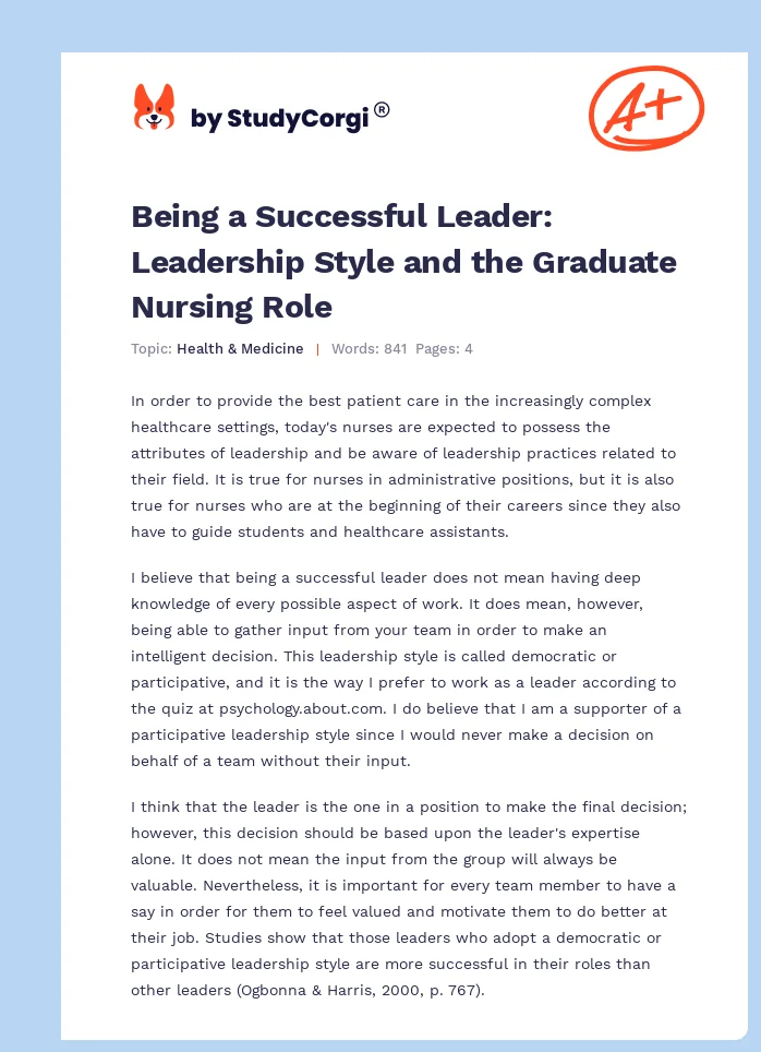 Being a Successful Leader: Leadership Style and the Graduate Nursing Role. Page 1