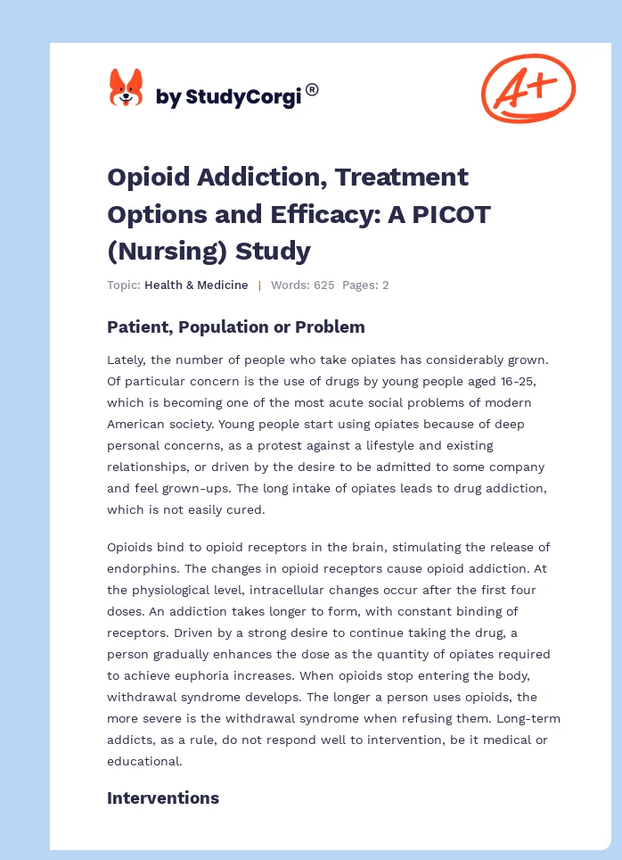 Opioid Addiction, Treatment Options and Efficacy: A PICOT (Nursing) Study. Page 1