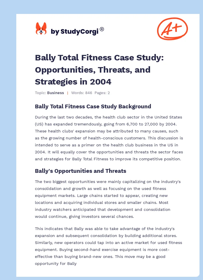 Bally Total Fitness Case Study: Opportunities, Threats, and Strategies in 2004. Page 1