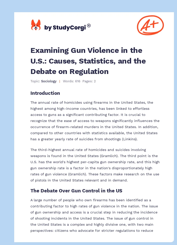 Examining Gun Violence in the U.S.: Causes, Statistics, and the Debate on Regulation. Page 1