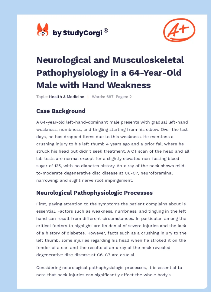 Neurological and Musculoskeletal Pathophysiology in a 64-Year-Old Male with Hand Weakness. Page 1