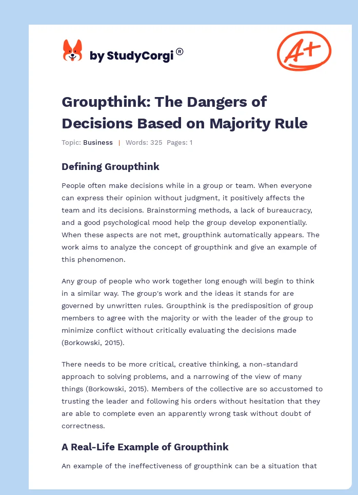 Groupthink: The Dangers of Decisions Based on Majority Rule. Page 1