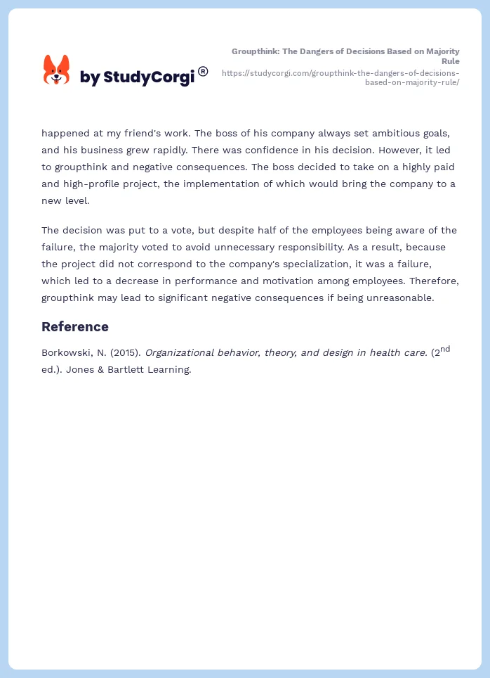 Groupthink: The Dangers of Decisions Based on Majority Rule. Page 2