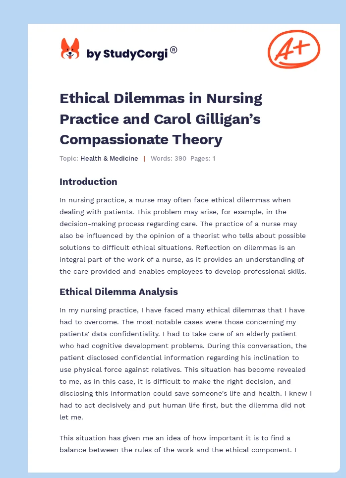 Ethical Dilemmas in Nursing Practice and Carol Gilligan’s Compassionate Theory. Page 1