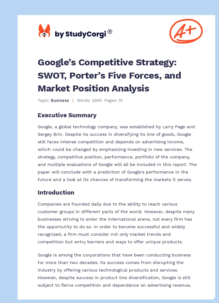 Google’s Competitive Strategy: SWOT, Porter’s Five Forces, and Market Position Analysis. Page 1