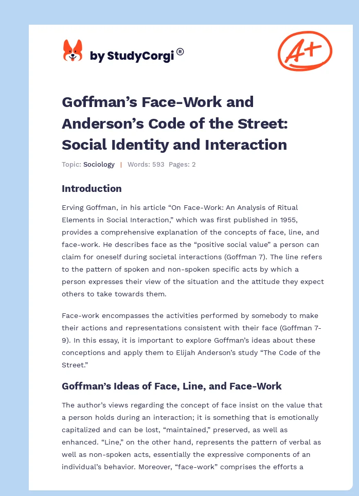 Goffman’s Face-Work and Anderson’s Code of the Street: Social Identity and Interaction. Page 1