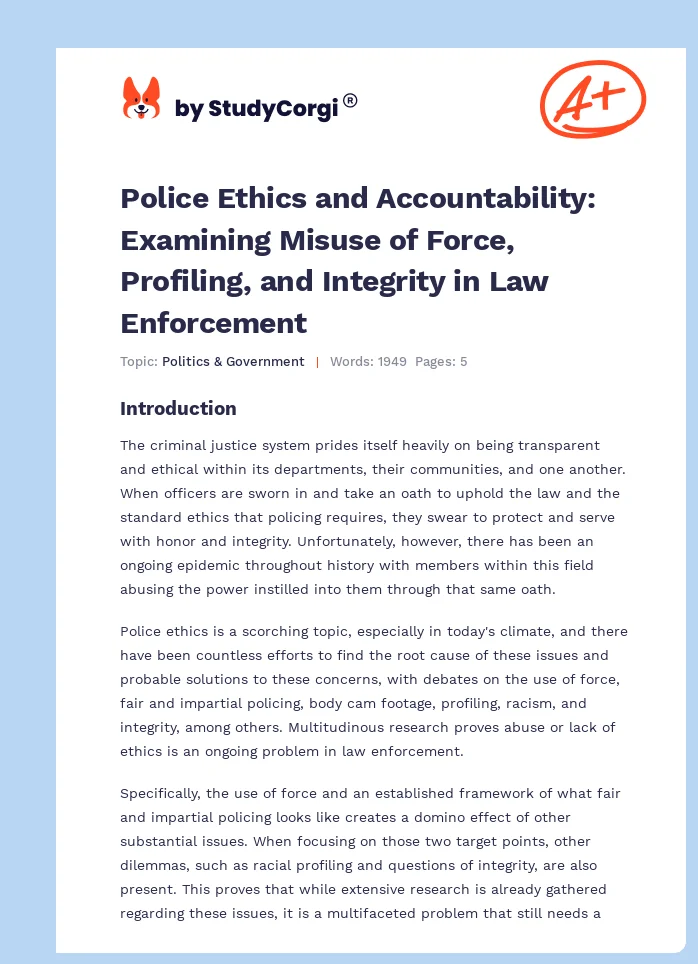 Police Ethics and Accountability: Examining Misuse of Force, Profiling, and Integrity in Law Enforcement. Page 1