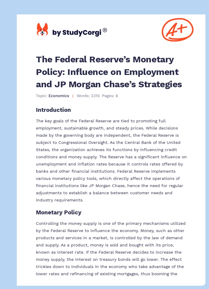 The Federal Reserve’s Monetary Policy: Influence on Employment and JP Morgan Chase’s Strategies. Page 1