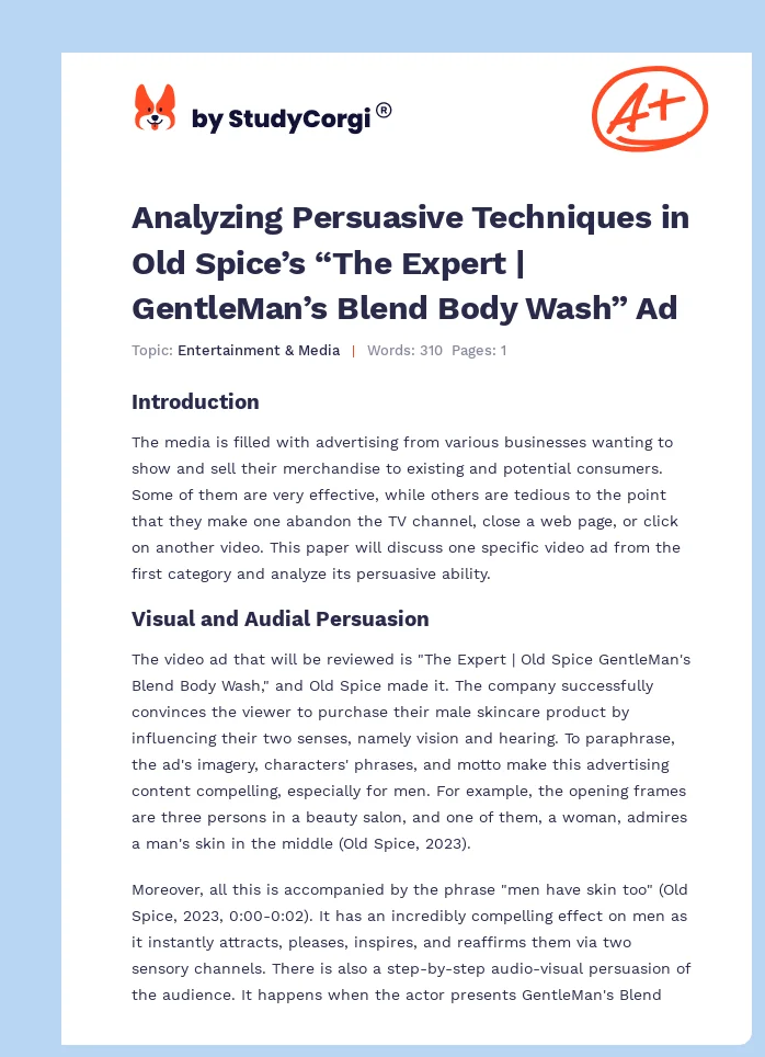 Analyzing Persuasive Techniques in Old Spice’s “The Expert | GentleMan’s Blend Body Wash” Ad. Page 1