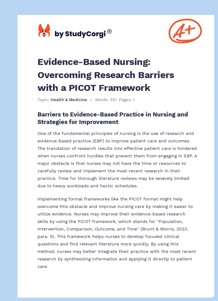 Evidence-Based Nursing: Overcoming Research Barriers with a PICOT Framework. Page 1